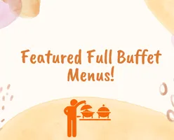 Featured Full Buffet Menus!